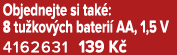 Objednejte si tak : 8 tu kov ch bateri AA, 1,5 V 4162631 139 K 