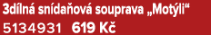 3d ln sn da ov  souprava „Mot li“ 5134931 619 K 