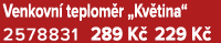 Venkovn teplom r „Kv tina“ 2578831 289 K  229 K 