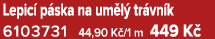 Lepic p ska na um l  tr vn k 6103731 44,90 K /1 m 449 K 