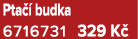 Pta  budka 6716731 329 K 