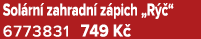 Sol rn zahradn  z pich „R  “ 6773831 749 K 