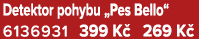 Detektor pohybu „Pes Bello“ 6136931 399 K 269 K 