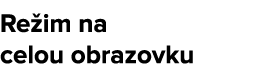 Re im na celou obrazovku