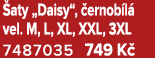  aty „Daisy“, ernob l  vel. M, L, XL, XXL, 3XL 7487035 749 K  