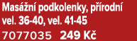 Mas n  podkolenky, p  rodn  vel. 36 40, vel. 41 45 7077035 249 K  