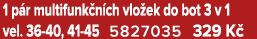 1 p r multifunk n ch vlo ek do bot 3 v 1 vel. 36 40, 41 45 5827035 329 K 