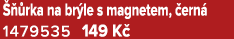   rka na br le s magnetem,  ern  1479535 149 K 