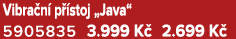 Vibra n p  stoj „Java“ 5905835 3.999 K  2.699 K 