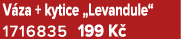 V za + kytice „Levandule“ 1716835 199 K 