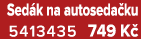 Sed k na autoseda ku 5413435 749 K 