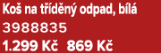 Ko na t  d n  odpad, b l  3988835 1.299 K  869 K 