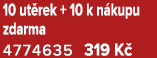 10 ut rek + 10 k n kupu zdarma 4774635 319 K 