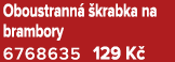 Oboustrann  krabka na brambory 6768635 129 K 