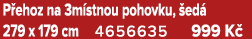 P ehoz na 3m stnou pohovku, ed  279 x 179 cm 4656635 999 K 