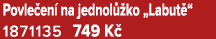 Povle en na jednol  ko „Labut “ 1871135 749 K 