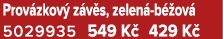 Prov zkov z v s, zelen  b  ov  5029935 549 K  429 K 