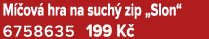 M ov  hra na such  zip „Slon“ 6758635 199 K 