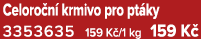 Celoro n krmivo pro pt ky 3353635 159 K /1 kg 159 K 