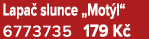 Lapa slunce „Mot l“ 6773735 179 K 
