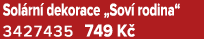 Sol rn dekorace „Sov  rodina“ 3427435 749 K 