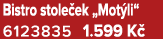 Bistro stole ek „Mot li“ 6123835 1.599 K 