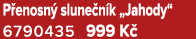 P enosn slune n k „Jahody“ 6790435 999 K 