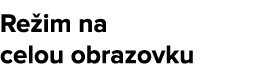 Re im na celou obrazovku