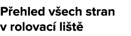 P ehled v ech stran v rolovac li t 