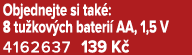Objednejte si tak : 8 tu kov ch bateri AA, 1,5 V 4162637 139 K 