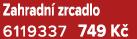 Zahradn zrcadlo 6119337 749 K 