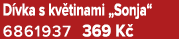 D vka s kv tinami „Sonja“ 6861937 369 K 