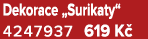 Dekorace „Surikaty“ 4247937 619 K 