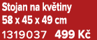 Stojan na kv tiny 58 x 45 x 49 cm 1319037 499 K 