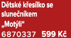 D tsk k es lko se slune n kem „Mot li“ 6870337 599 K 