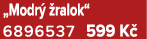 „Modr  ralok“ 6896537 599 K 