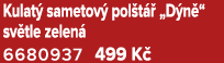Kulat sametov  pol t   „D n “ sv tle zelen  6680937 499 K 