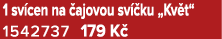 1 sv cen na ajovou sv  ku „Kv t“ 1542737 179 K 
