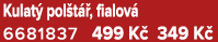 Kulat pol t  , fialov  6681837 499 K  349 K 