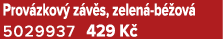 Prov zkov z v s, zelen  b  ov  5029937 429 K 