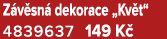 Z v sn dekorace „Kv t“ 4839637 149 K 