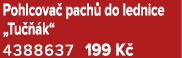 Pohlcova pach  do lednice „Tu   k“ 4388637 199 K 