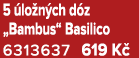 5 lo n ch d z „Bambus“ Basilico 6313637 619 K 