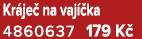 Kr je na vaj  ka 4860637 179 K 