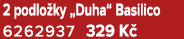 2 podlo ky „Duha“ Basilico 6262937 329 K 