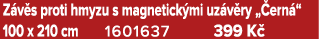 Z v s proti hmyzu s magnetick mi uz v ry „ ern “ 100 x 210 cm 1601637 399 K 