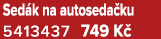Sed k na autoseda ku 5413437 749 K 