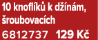 10 knofl k k d  n m,  roubovac ch 6812737 129 K 