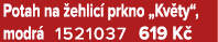 Potah na ehlic  prkno „Kv ty“, modr  1521037 619 K 