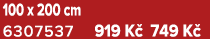 100 x 200 cm 6307537 919 K 749 K 